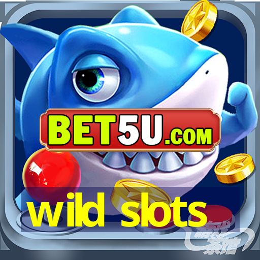 wild slots